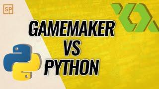 Use "GameMaker" Or Python To Build Games?