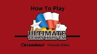How To Play Ultimate Texas Hold'em | ClubMikeV Tutorial
