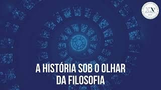 A História sob o olhar da Filosofia