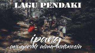 lagu pendaki gunung anugrah alam indonesia