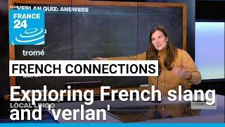 Local lingo: Exploring French slang and 'verlan' • FRANCE 24 English