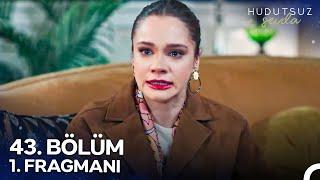 Hudutsuz Sevda 43. Bölüm 1. Fragmanı | Sen Onu Kurtarabilirsin! @HudutsuzSevdaDizi