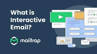 Interactive Email Explained - Tutorial by Mailtrap