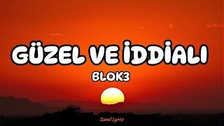 BLOK3 - GÜZEL VE İDDİALI (Sözleri/Lyrics)