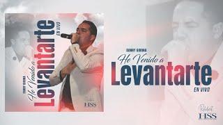 Danny Girona - He Venido a Levantarte Live!