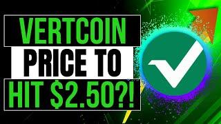 How 500,000 Vertcoins Can Make Millionaire! Vertcoin Price Prediction: Will It Hit $2.50 in?