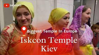 Vlog 4 - Iskcon Temple Kiev | Ukraine | Biggest Temple In Europe | Sadab Ali | SA Vlogs