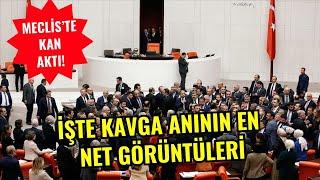 Meclis’te kan aktı! İşte kavga anının en net görüntüleri