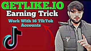 Getlike new Earning Trick | Work With Multiple TikTok Accounts