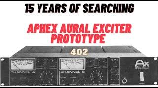 15 Years of Searching:  Aphex Aural Exciter Prototype (HOLY GRAIL)