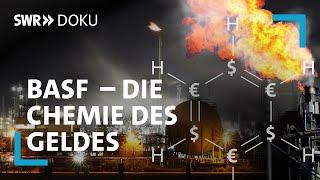 BASF – Die Chemie des Geldes | Ein Konzern zwischen Profit und Moral | SWR Doku