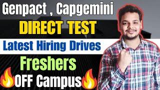 Direct Test, Genpact Direct Interview |Capgemini Hiring|OFF Campus Drive For 2025, 2024 Batch Hiring