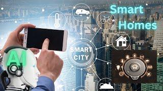 The Power of AI: Creating Smart Cities & Houses