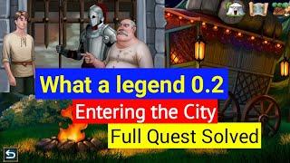 What a legend game || 0.2 version || How to enter the City