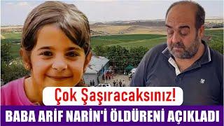 BABA ARİF NARİN'İ KİMİN OLDÜRDÜĞÜNÜ ANLATTI. ÇOK ŞAŞIRACAĞINIZ GERÇEKLER!