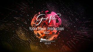 Yabix Music Production Good Vibes