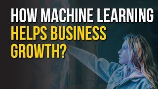 Machine Learning Applications For Businesses