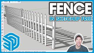 How to MODEL A FENCE in SketchUp Free (Try This!)