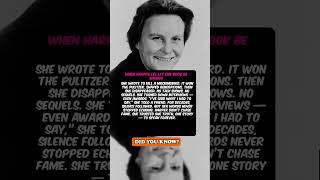 When Harper Lee Let One Book Be Enough #celebrity