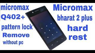 Micromax Q402 plus pattern lock remove