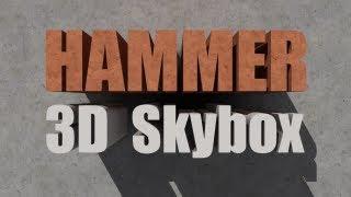 Hammer How-To #3: 3D Skybox