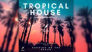 Faos - Running on the beach - ( Tropical House  )  no copyright music