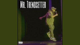 Mr.Trendsetter