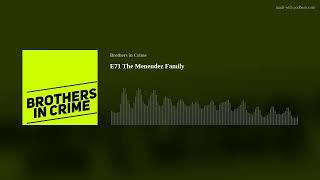 E71 The Menendez Family