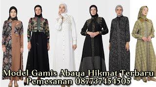 Model Baju Gamis Terbaru Trend 2024-2025 | Abaya Hikmat Terbaru | New Design Fashion