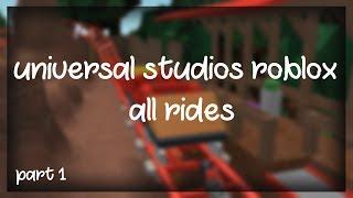 all rides in Universal Studios in ROBLOX! | breenu