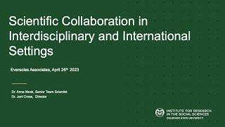 Scientific collaboration in interdisciplinary and international settings