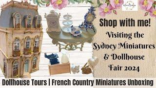 Shop With Me | Sydney Dollhouse Fair 2024 | Dollhouse Tours | French Country Miniatures Unboxing