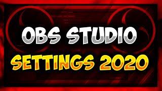 Best OBS Studio Streaming Settings ️ Setup Guide [2021]