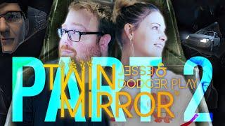 Jesse and Dodger Play Twin Mirror FINALE