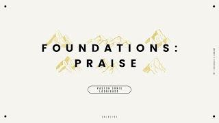 Foundations of the Faith: Praise