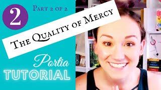 "The Quality of Mercy" TUTORIAL Part 2 | Portia Monologue (The Merchant of Venice)