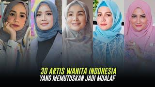 30 Artis Wanita Indonesia yang Memutuskan Jadi Mualaf