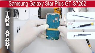 How to disassemble  Samsung Galaxy Star Plus S7262, Take Apart, Tutorial