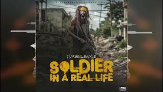 Turbulence - Soldier In A Real Life [Billyjoemedia Productions] 2024 Release