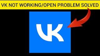 How To Solve VK App Not Working/Not Open Problem|| Rsha26 Solutions