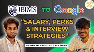 From JBIMS To Google: Salary, Perks & Interview Insights