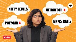 Polycab and UltraTech: Why were they down? | NBFCs Rally | Nifty Levels | CA Rachana Ranade