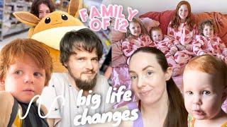 Huge CHANGES! (end of an era) Family of 12 ️