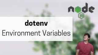 Node dotenv and Environment Variables