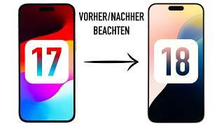 Was ihr VOR & NACH dem Umstieg auf iOS 18 alles beachten solltet