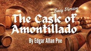 The Cask of Amontillado - Easy Version