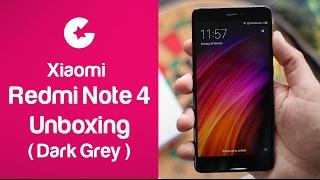 Xiaomi Redmi Note 4 Unboxing (Dark Grey) & First Impression