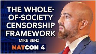 Mike Benz | The Whole-of-Society Censorship Framework | NatCon 4