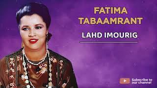 Fatima Tabaamrant - Lahd Imourig - Official Audio