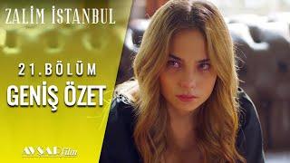 Zalim İstanbul 21. Bölüm Geniş Özet